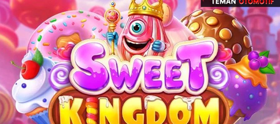 Sweet Kingdom Mudah Turun Perkalian x500 Hari Ini