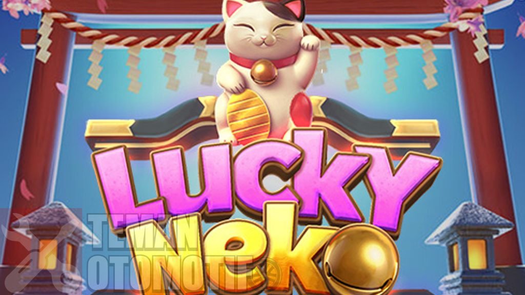 Slot Gacor Game Top Lucky Neko x5000 Dengan RTP Live 99%