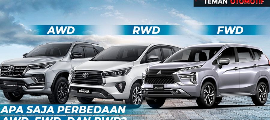 Perbandingan FWD RWD dan AWD: Apa yang Perlu Diketahui?