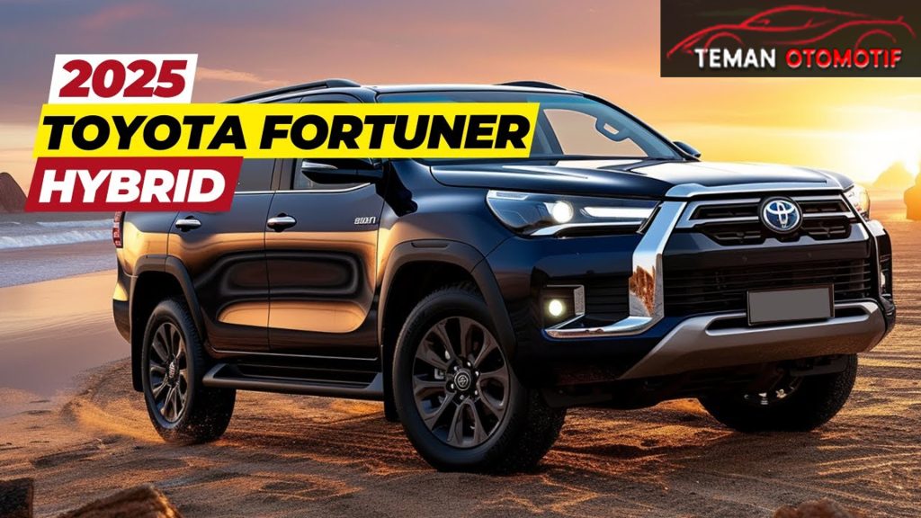 Mengapa Toyota Fortuner Hybrid Layak Ditunggu?