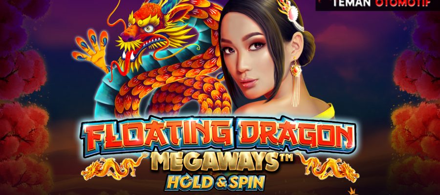 Panduan Mendapatkan Freespin Floating Dragon Megaways