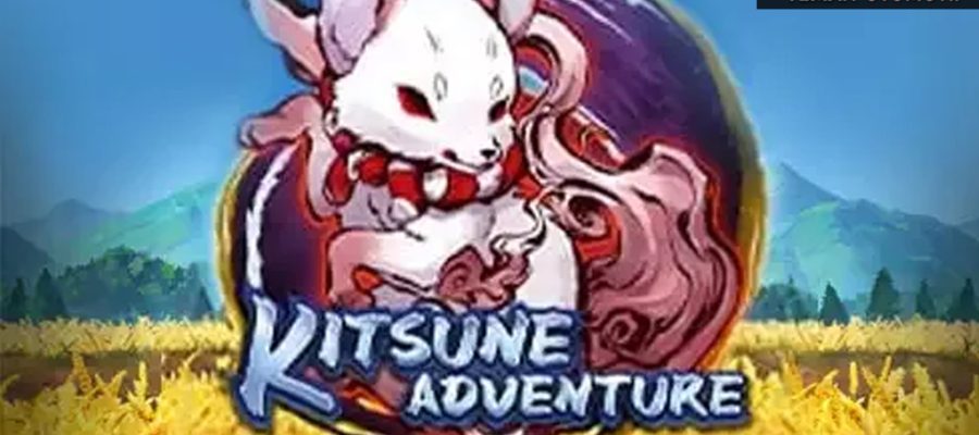 Kitsune Adventure Lagi Viral! Cuan Melimpah Siap Nunggu Kamu!